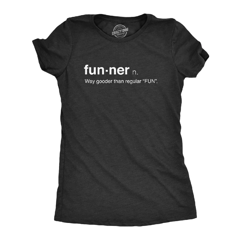 Funner Definition Women's T Shirt